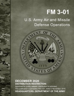 fm 3-01 美国陆军防空反导作战行动  fm 3-01 u.s. army air and missile defense operations  美国陆军部，2020年，156页